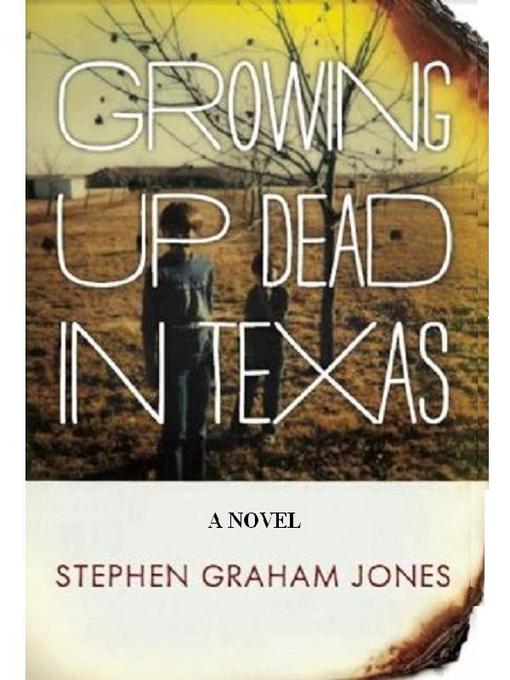 Title details for Growing Up Dead in Texas by Stephen Graham Jones - Wait list